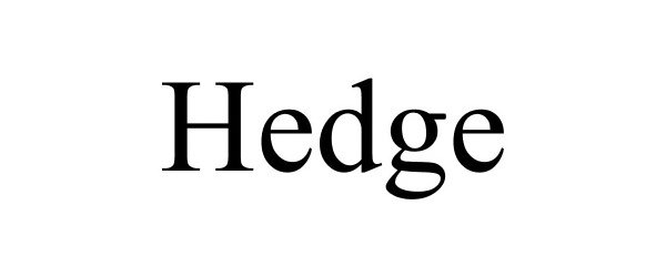 Trademark Logo HEDGE