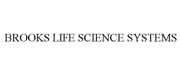  BROOKS LIFE SCIENCE SYSTEMS