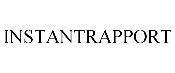 Trademark Logo INSTANTRAPPORT