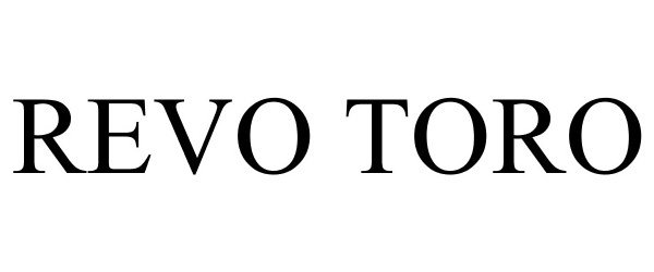 Trademark Logo REVO TORO