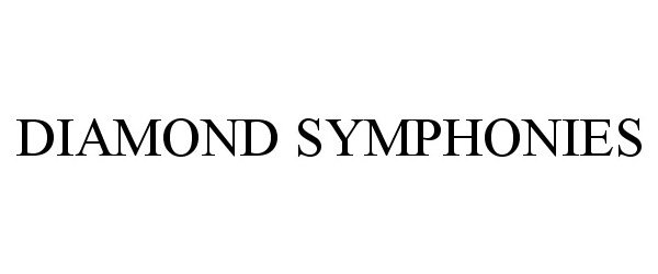  DIAMOND SYMPHONIES