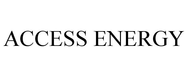 Trademark Logo ACCESS ENERGY