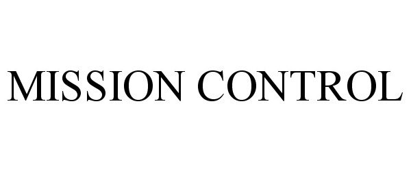 Trademark Logo MISSION CONTROL