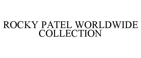  ROCKY PATEL WORLDWIDE COLLECTION