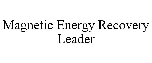  MAGNETIC ENERGY RECOVERY LEADER