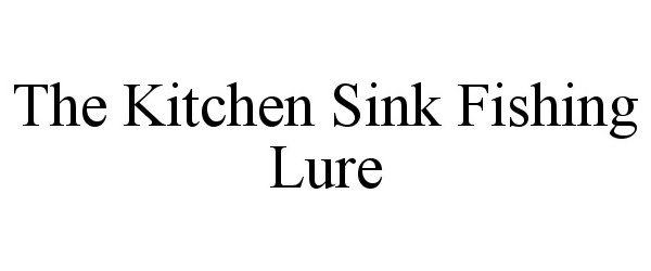 Trademark Logo THE KITCHEN SINK FISHING LURE