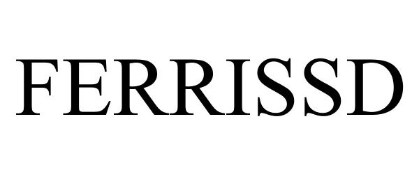 Trademark Logo FERRISSD
