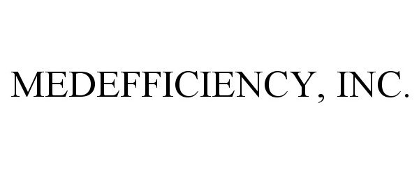  MEDEFFICIENCY, INC.