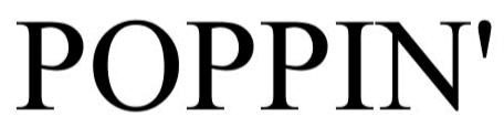Trademark Logo POPPIN'