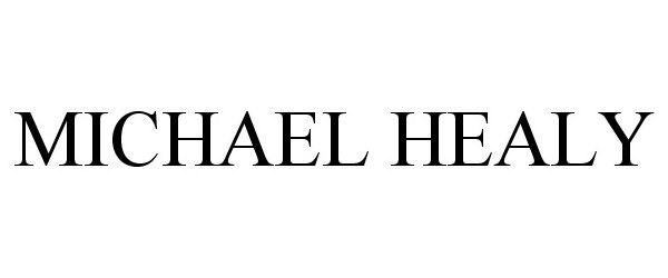 Trademark Logo MICHAEL HEALY