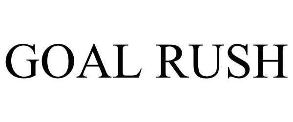 Trademark Logo GOAL RUSH