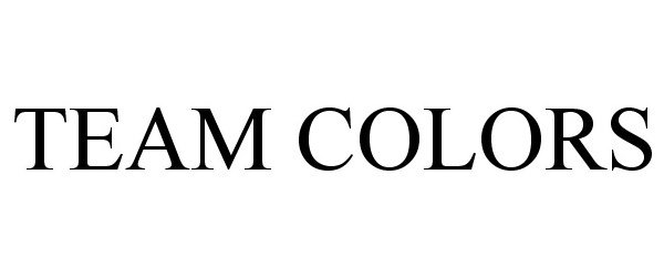 Trademark Logo TEAM COLORS