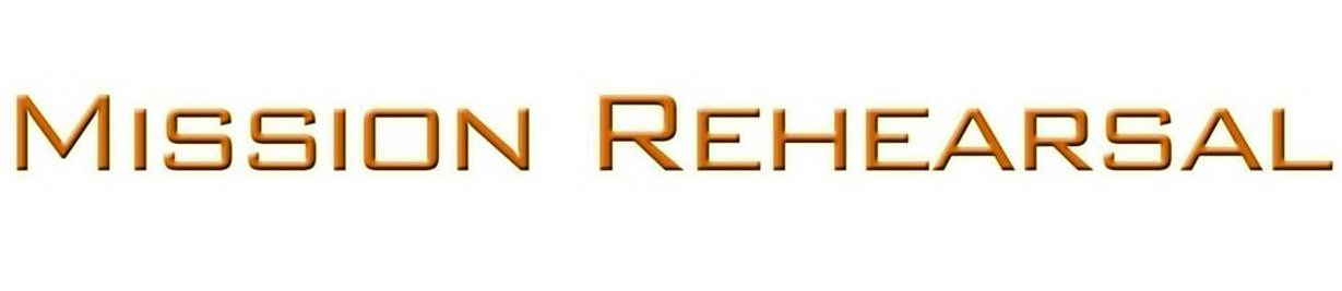 Trademark Logo MISSION REHEARSAL