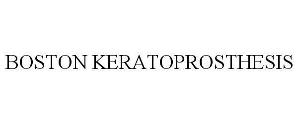 Trademark Logo BOSTON KERATOPROSTHESIS