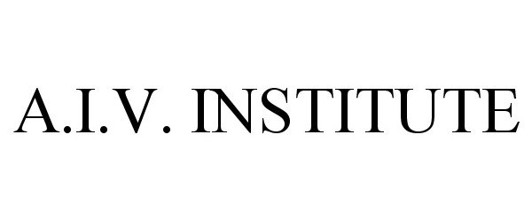 Trademark Logo A.I.V. INSTITUTE