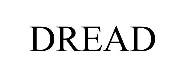 Trademark Logo DREAD