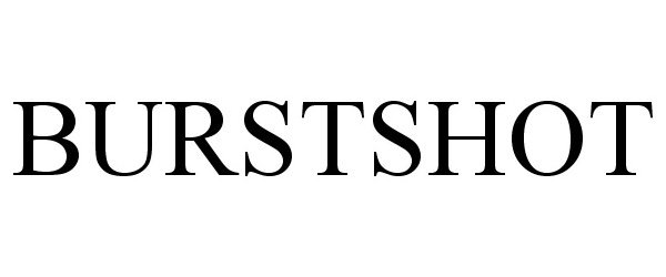 Trademark Logo BURSTSHOT