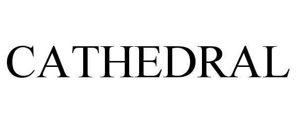 Trademark Logo CATHEDRAL