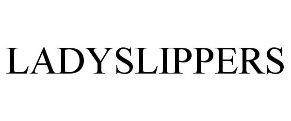 Trademark Logo LADYSLIPPERS