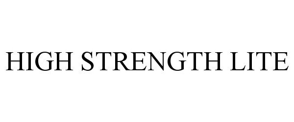 Trademark Logo HIGH STRENGTH LITE