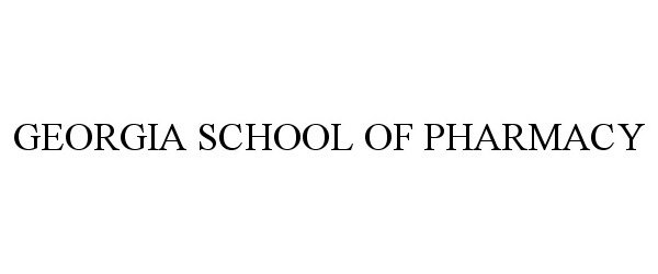  GEORGIA SCHOOL OF PHARMACY