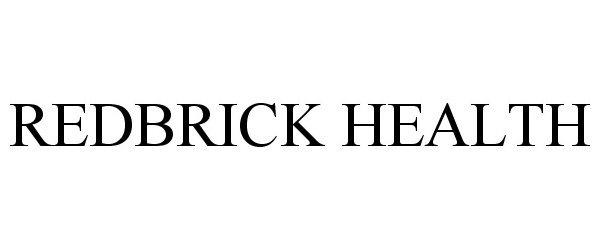 Trademark Logo REDBRICK HEALTH