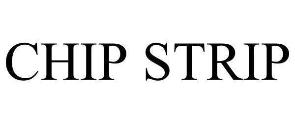 Trademark Logo CHIP STRIP