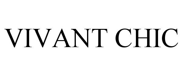 Trademark Logo VIVANT CHIC