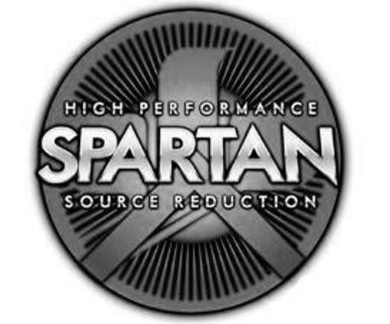 Trademark Logo SPARTAN HIGH PERFORMANCE SOURCE REDUCTION