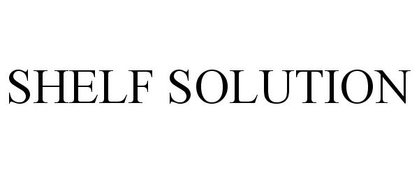 Trademark Logo SHELF SOLUTION
