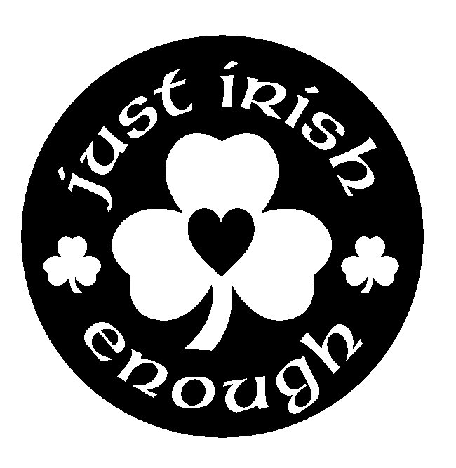  JUST IRISH ENOUGH