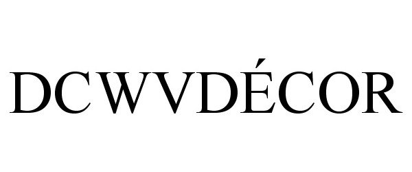 Trademark Logo DCWVDÃCOR