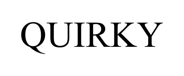 Trademark Logo QUIRKY