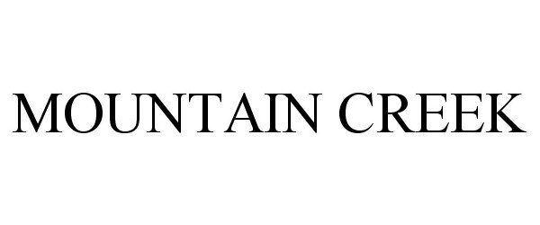 Trademark Logo MOUNTAIN CREEK