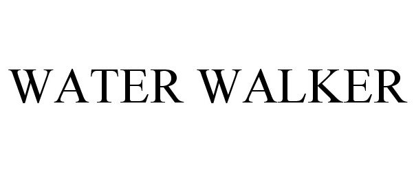 Trademark Logo WATER WALKER