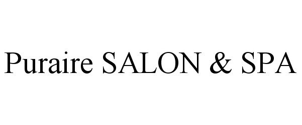 Trademark Logo PURAIRE SALON &amp; SPA