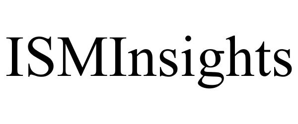  ISMINSIGHTS