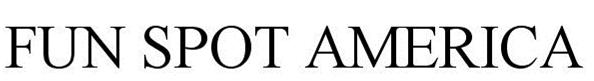 Trademark Logo FUN SPOT AMERICA