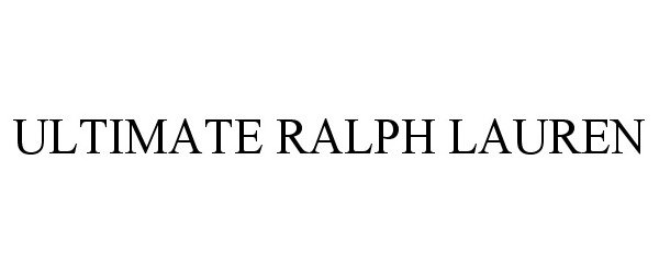 Trademark Logo ULTIMATE RALPH LAUREN