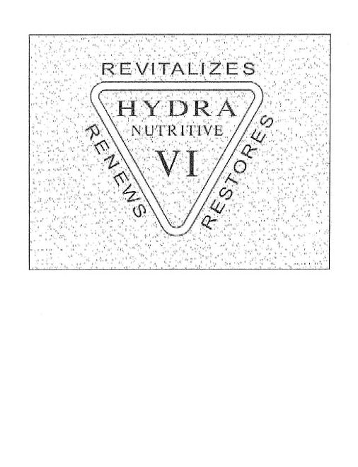Trademark Logo HYDRA NUTRITIVE VI REVITALIZES RENEWS RESTORES