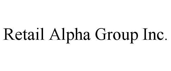 Trademark Logo RETAIL ALPHA GROUP INC.