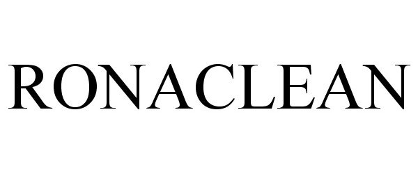 Trademark Logo RONACLEAN