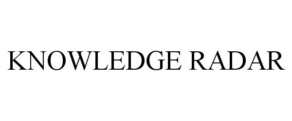 Trademark Logo KNOWLEDGE RADAR