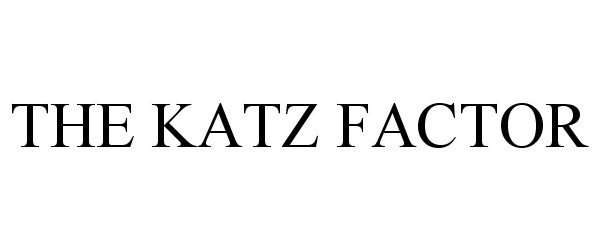 Trademark Logo THE KATZ FACTOR