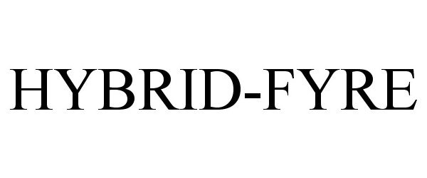 Trademark Logo HYBRID-FYRE