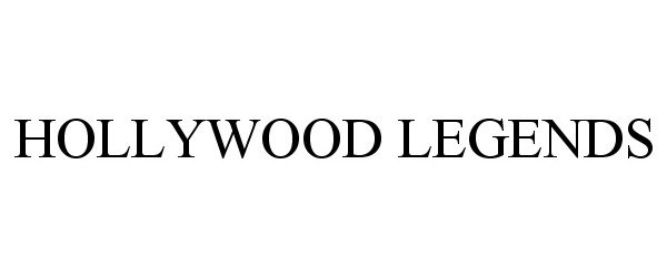 Trademark Logo HOLLYWOOD LEGENDS