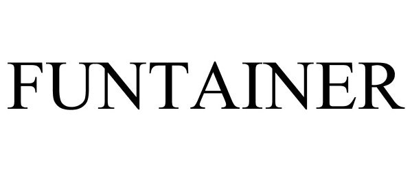 Trademark Logo FUNTAINER
