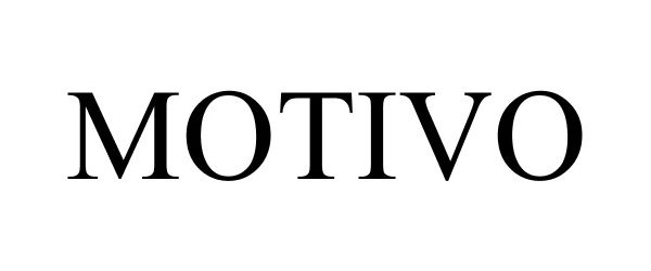 Trademark Logo MOTIVO