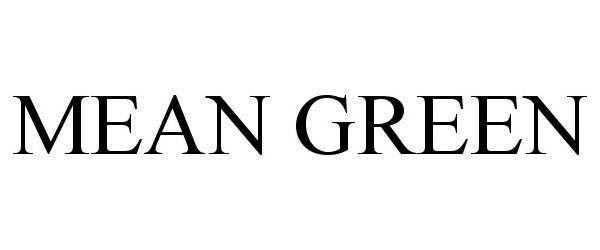 Trademark Logo MEAN GREEN