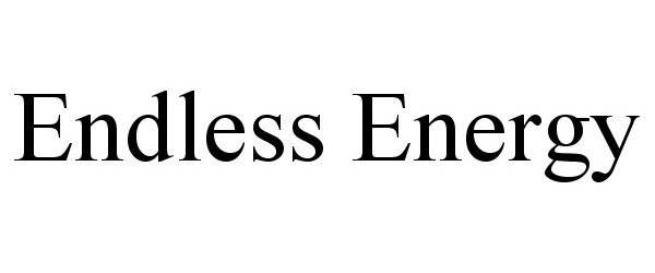 Trademark Logo ENDLESS ENERGY
